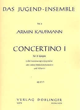 Armin Kaufmann Notenblätter Concertino op.57,1für 2 Violinen (Ensemble