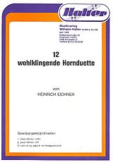 Heinrich Eichner Notenblätter 12 wohlklingende Hornduette