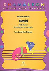 Andreas Hantke Notenblätter David für Kinderchor, Soli und Klavier