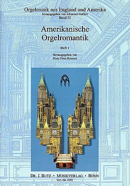  Notenblätter Amerikanische Orgelromantik Band 1