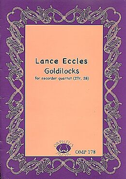 Lance Eccles Notenblätter Goldilocks for recorder quartet