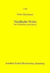 Walter Kretschmar Notenblätter Nordische Weise für 3 Mandolen und Gitarre
