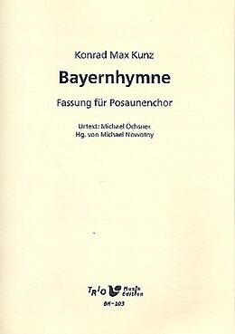 Konrad Max Kunz Notenblätter Bayernhymne