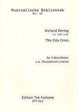 Richard Dering Notenblätter The Citcy cries für 5 Blockflöten (SATTB)