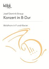 Josef Dominik Skroup Notenblätter Konzert B-Dur