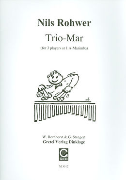 Nils Rohwer Notenblätter Trio-Mar für A-Marimbaphon