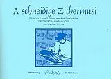  Notenblätter A schneidige Zithermusi