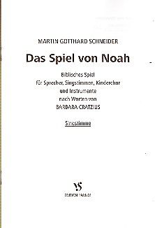 Martin Gotthard Schneider Notenblätter Das Spiel von Noah für Sprecher