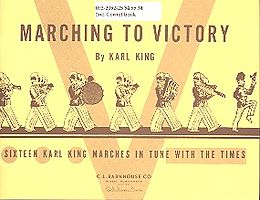 Karl Lawrence King Notenblätter Marching to Victoryfor concert band