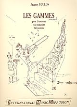 Jacques Toulon Notenblätter Les gammes vol.2 pour trombone