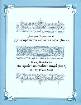 Dimitri Bortniansky Notenblätter Let my Prayer arise for female chorus