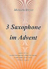 Michaela Breyer-Arnhold Notenblätter 3 Saxophone im Advent