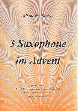 Michaela Breyer-Arnhold Notenblätter 3 Saxophone im Advent