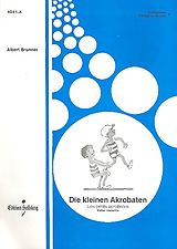 Albert Brunner Notenblätter Die kleinen Akrobaten für 1-2 Akkordeons