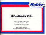 Walter Schachner Notenblätter Der Anton aus Tirolfür Blasorchester