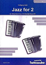 Wolfgang Kahl Notenblätter Jazz for 2für 2 Akkordeons