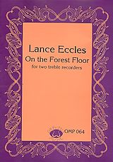 Lance Eccles Notenblätter On the Forest Floor for