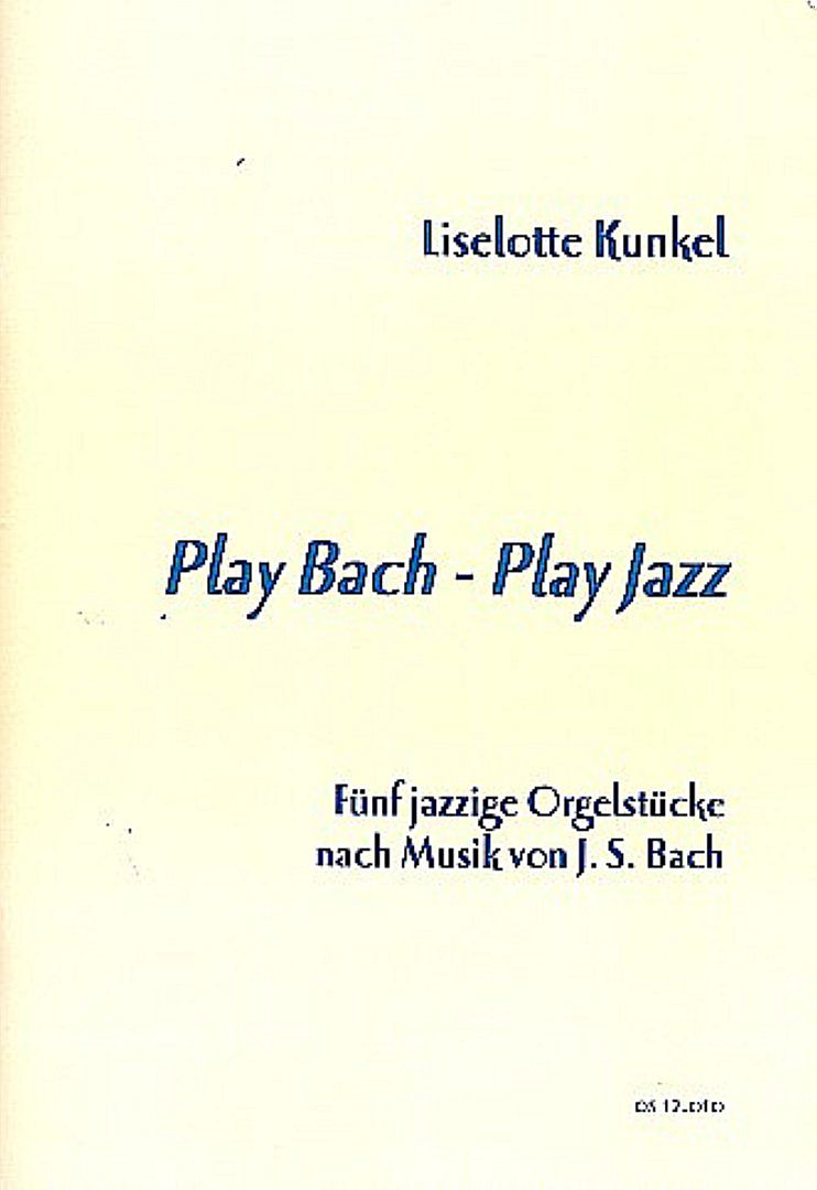 Play Bach - Play Jazz