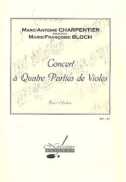 Marc Antoine Charpentier Notenblätter Concert à 4 parties de violes pour 4 violes