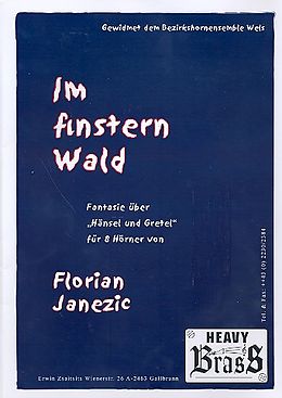 Florian Janezic Notenblätter Im finstern Wald für 8 Hörner