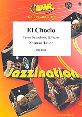 Norman Tailor Notenblätter El Choclofür Tenorsaxophon und Klavier