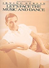 Irving Berlin Notenblätter Lets face the Music and dance
