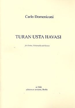 Carlo Domeniconi Notenblätter Turan usta havasi für Violine, Violoncello