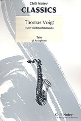 Thomas Voigt Notenblätter Alte Weihnachtsmusik for 3 saxophones