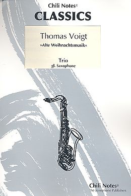 Thomas Voigt Notenblätter Alte Weihnachtsmusik for 3 saxophones