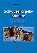  Notenblätter Schwyzerörgeli-Stubete Band 1 für 2 Schwyzerörgeli und Klarinette