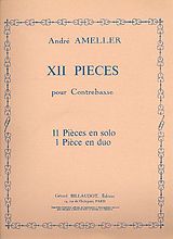 André Amellér Notenblätter 12 Pièces pour contrebasse