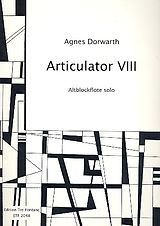Agnes Dorwarth Notenblätter Articulator VIII für Altblockflöte
