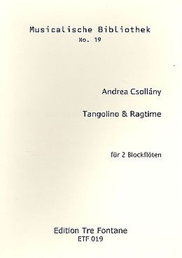 Andrea Csollány Notenblätter Tangolino und Ragtime für Altblockflöte