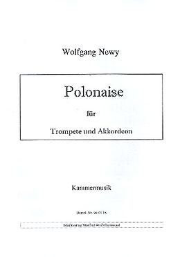 Wolfgang Newy Notenblätter Polonaise für Trompete und Akkordeon
