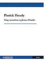 Pierick Houdy Notenblätter 5 caractères en form détudes