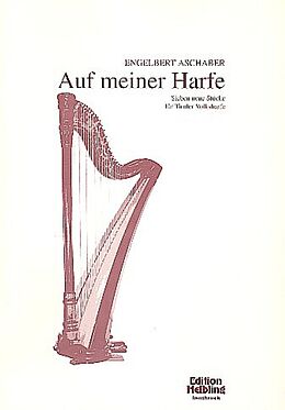 Engelbert Aschaber Notenblätter Auf meiner Harfe Harfe