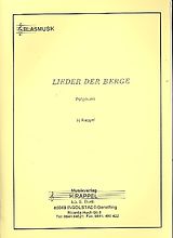  Notenblätter Lieder der BergePotpourri für Blasorchester