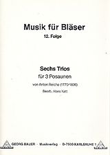 Anton (Antoine) Joseph Reicha Notenblätter 6 Trios für 3 Posaunen