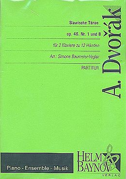 Antonin Leopold Dvorak Notenblätter Slawische Tänze op.46,1 und op.46,8