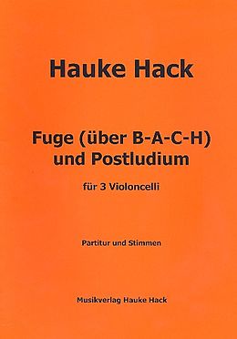 Hauke Hack Notenblätter Fuge über B-A-C-H und Postludium