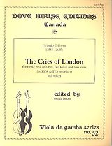 Orlando Gibbons Notenblätter The Cries of London 5 viols or recorders