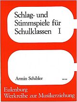 Armin Schibler Notenblätter Schlag- und Stimmspiele für Schulklassen