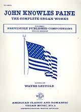 John Knowles Paine Notenblätter The complete Organ Works vol.1