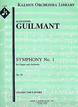 Felix Alexandre Guilmant Notenblätter Symphony no.1 op.42 for organ and