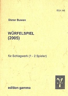 Dieter Buwen Notenblätter Würfelspiel für Schlagwerk (1-2 Spieler)