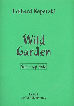 Eckhard Kopetzki Notenblätter Wild Garden