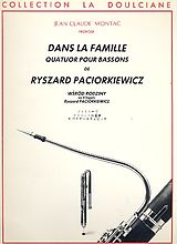Ryszard Paciorkiewicz Notenblätter Dans la famille für 4 Fagotte