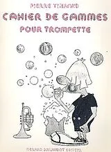 Pierre Thibaud Notenblätter Cahier de gammes pour trompette