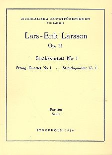 Lars-Erik Larsson Notenblätter Streichquartett Nr.1 op.31