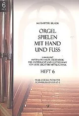  Notenblätter Orgel spielen mit Hand und Fuss Band 6